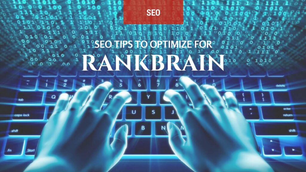 Como otimizar o teu sítio Web para o RankBrain: Dicas de SEO - UniK SEO